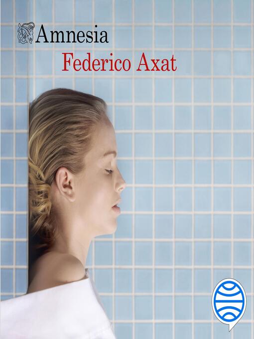Title details for Amnesia by Federico Axat - Available